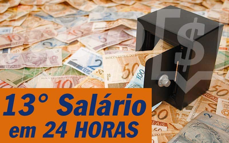 13° Salário em 24 horas: Veja como receber!