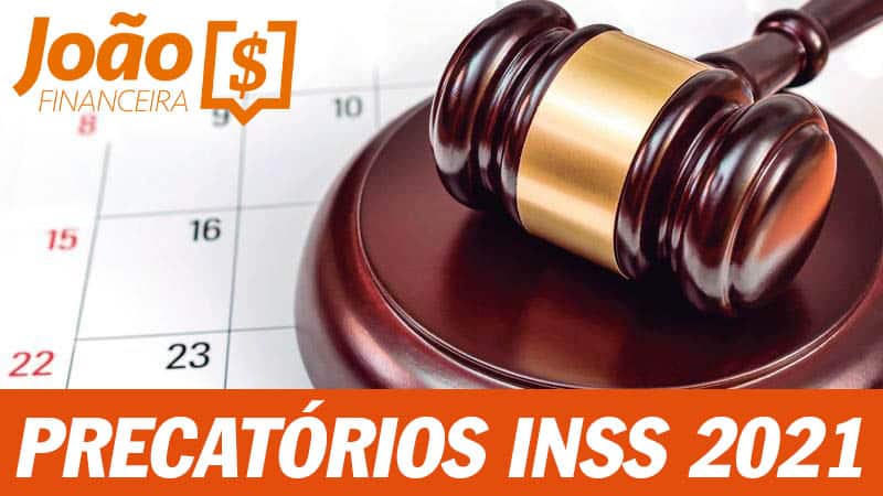 Precatórios INSS 2021