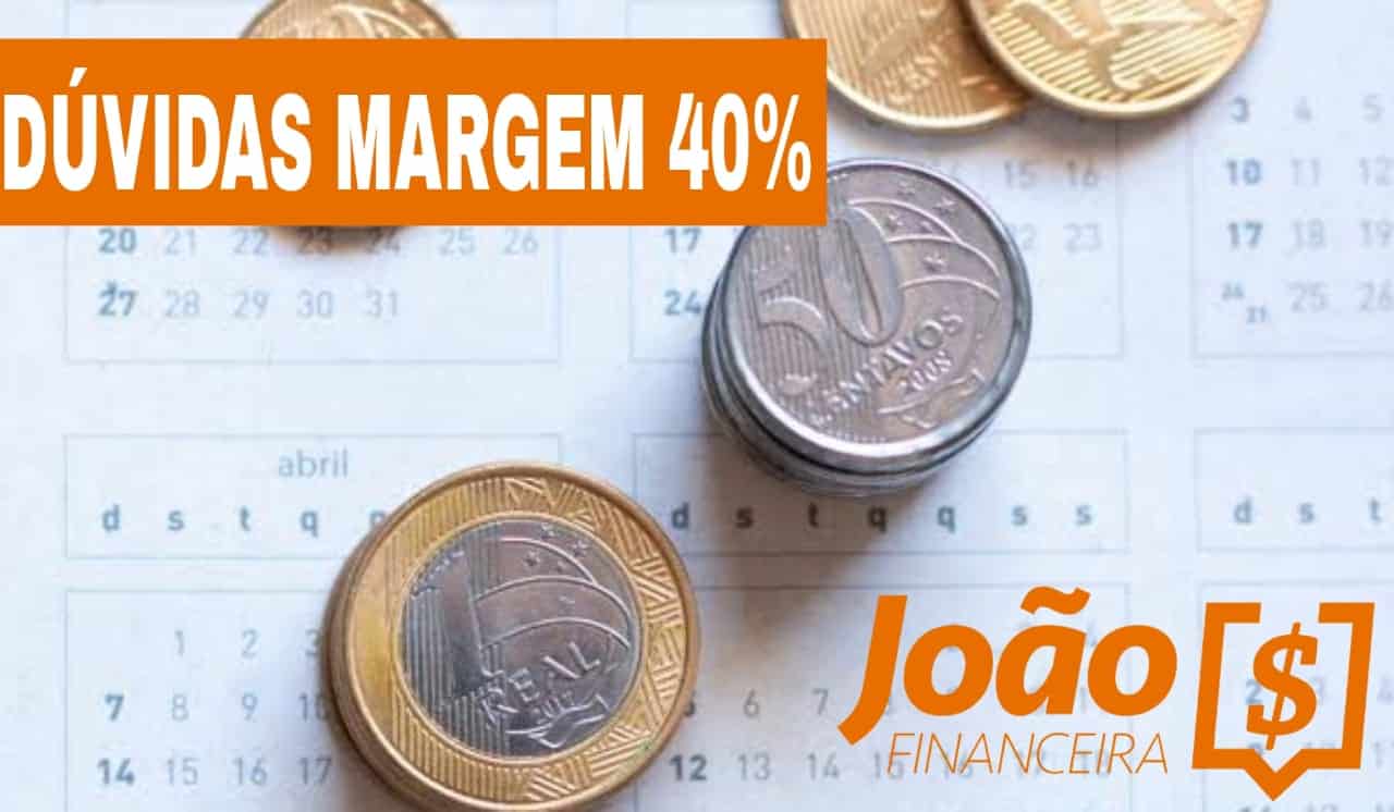A nova margem de 40% é um dos assuntos do momento mais discutidos e procurado nas mídias sociais, a equipe João Financeira está muito sendo solicitada para esclarecimento de dúvidas dessa margem e adoramos ajudar os nossos clientes!