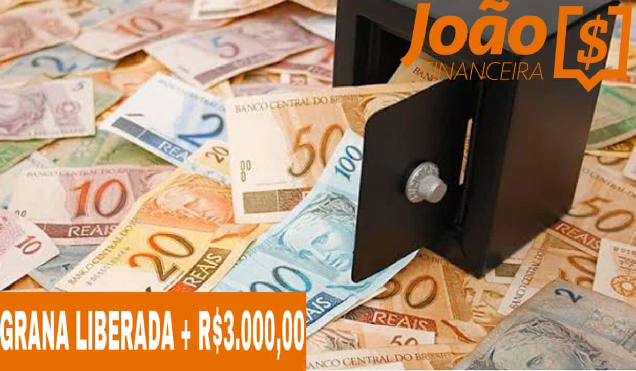 Grana liberada + 3.000 reais