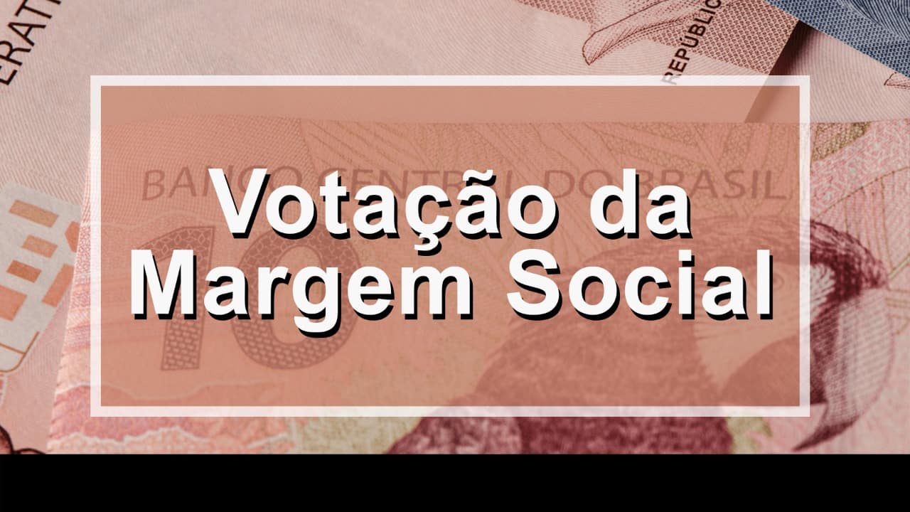 A votação da margem social está prestes a ocorrer, o projeto finalmente poderá ser aprovado por uma das comissões da Câmara dos Deputados! Confira: