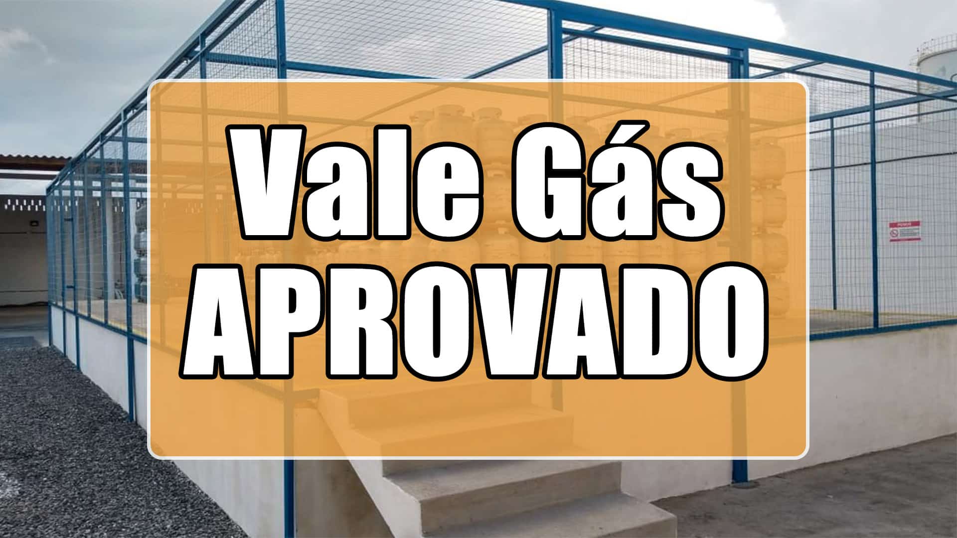 Vale gás foi aprovado