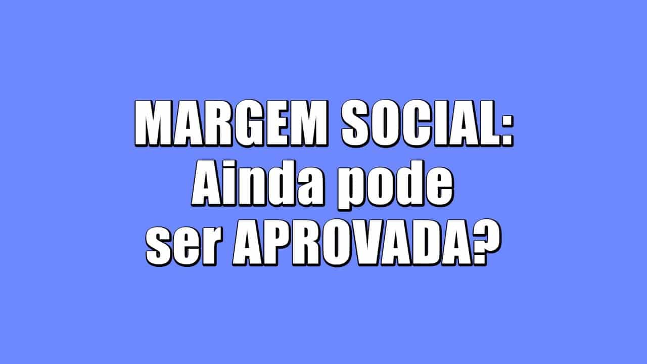 Chance de aprovação da margem social