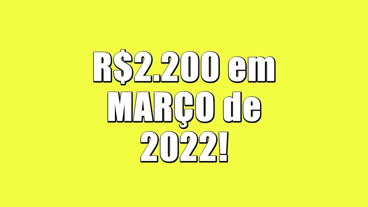 Dois salários mínimos em março
