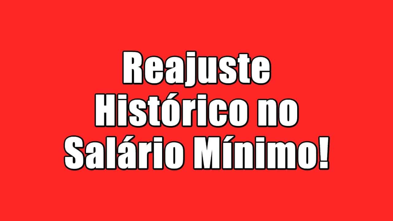Vai ocorrer um reajuste histórico, sendo o maior dos últimos seis anos, com o salário mínimo de 2022! Confira o valor: