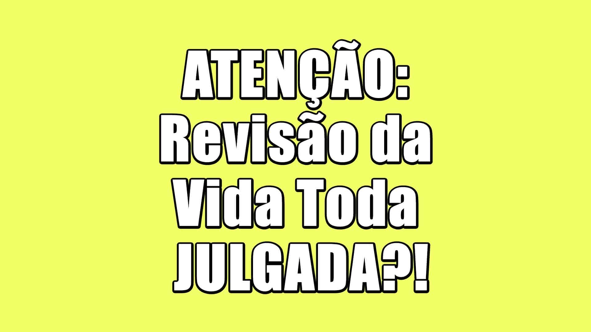 revisão da vida toda