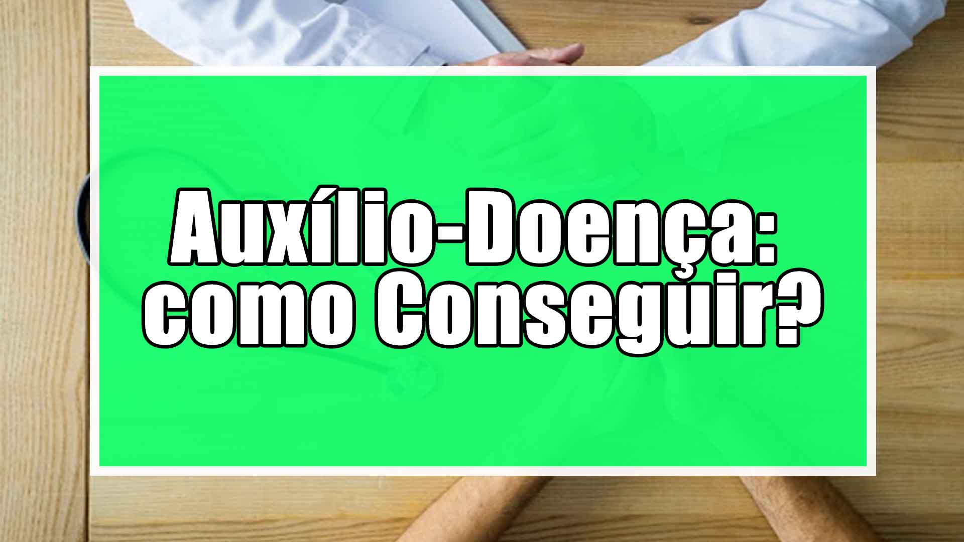 auxílio-doença