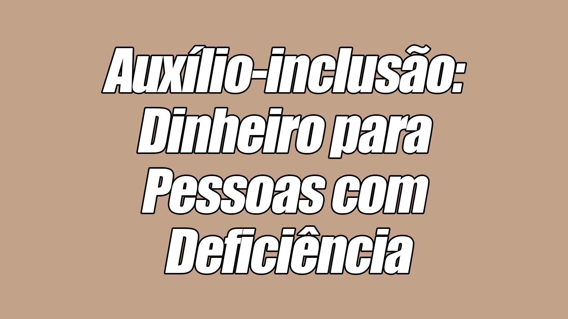 O Auxílio-inclusão paga às Pessoas com Deficiência um valor de meio salário mínimo com o intuito de incentivá-las a retornar ao Mercado de Trabalho.