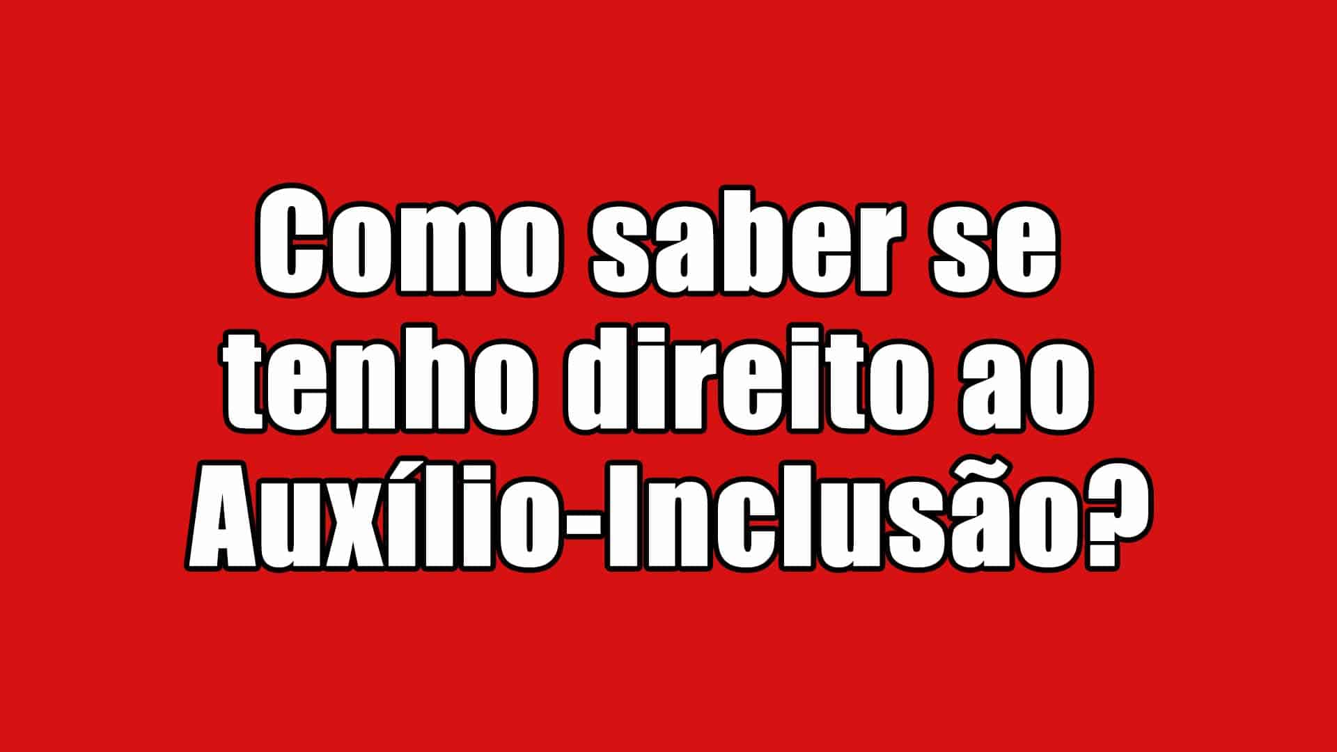 Auxílio-Inclusão