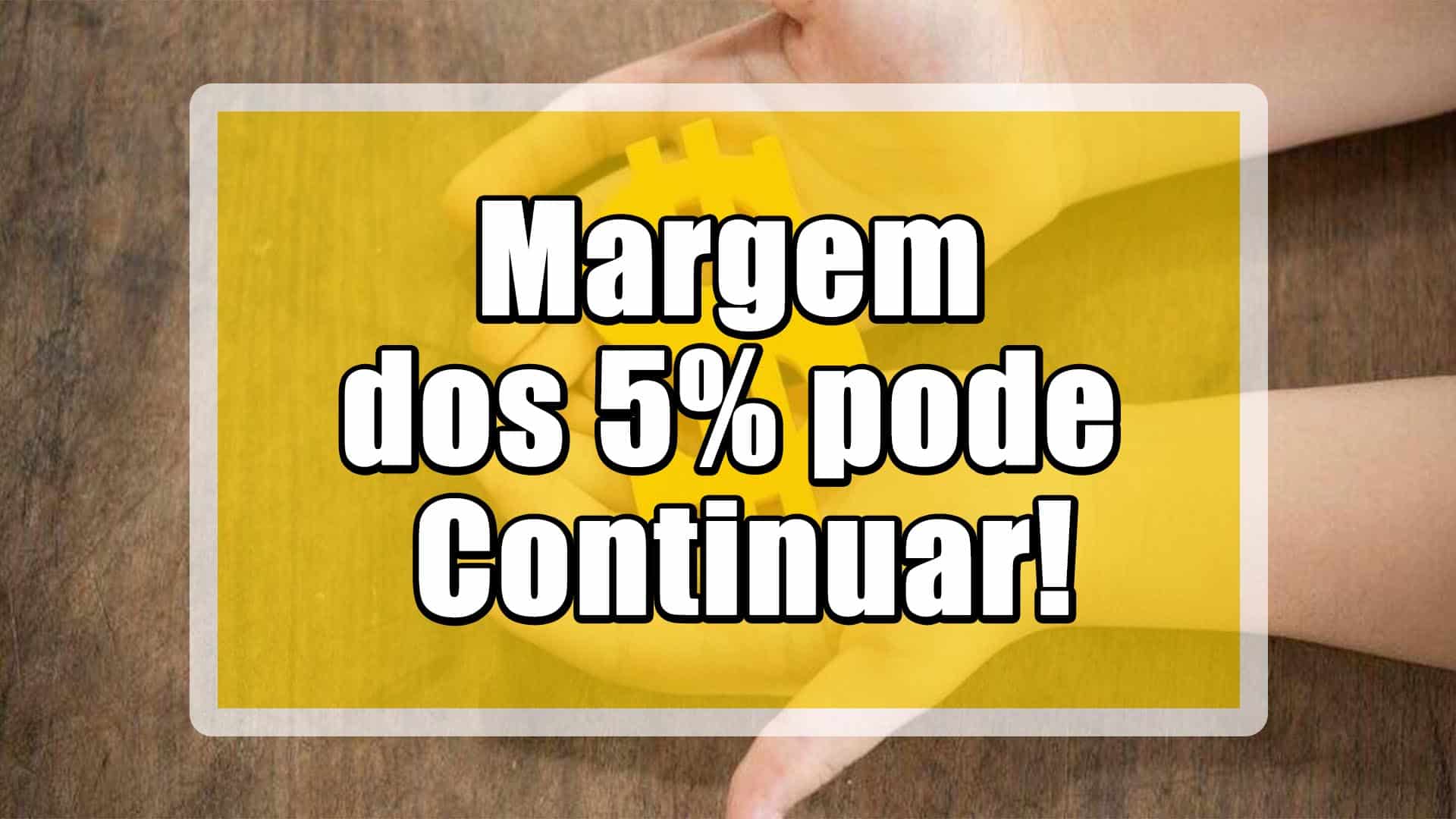 Margem dos 5%