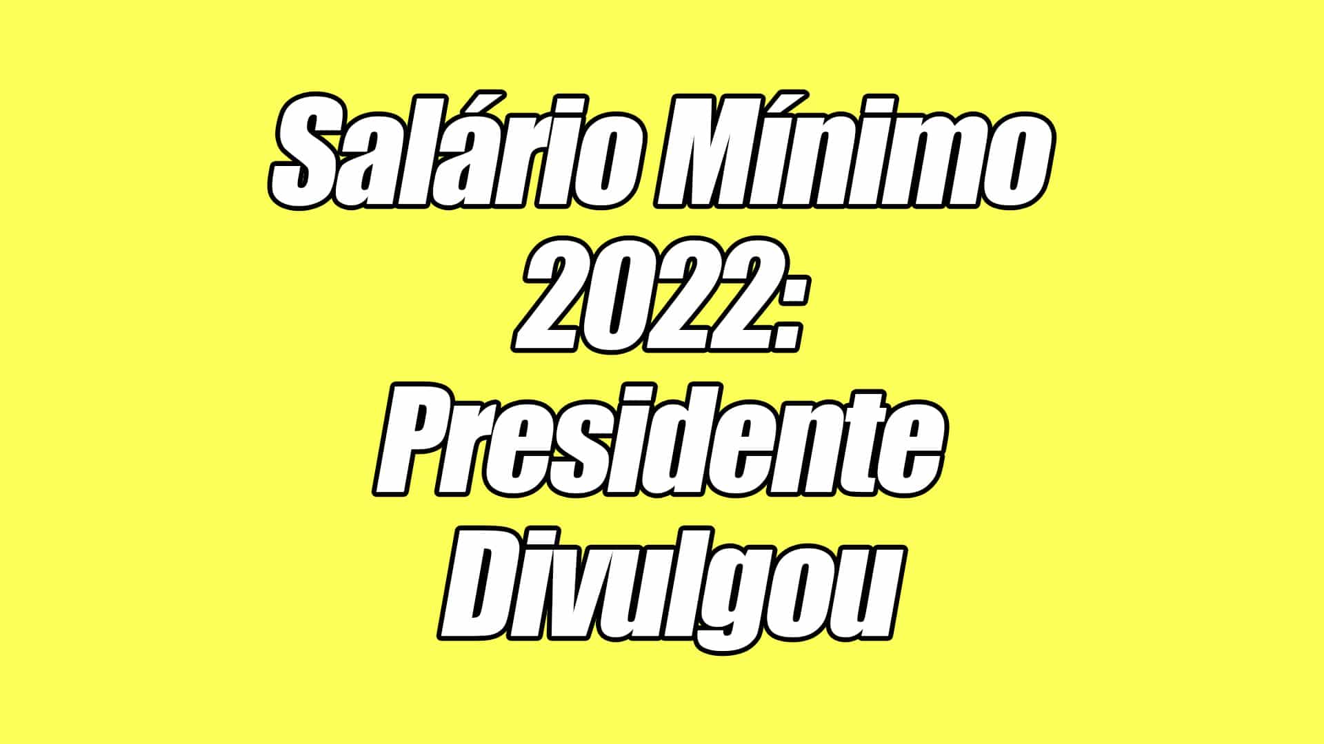 O Presidente Jair Messias Bolsonaro divulgou em sua última live de 2021 qual será o salário mínimo para o próximo ano. O novo valor começará a ser pago a partir de 1º de janeiro de 2022.