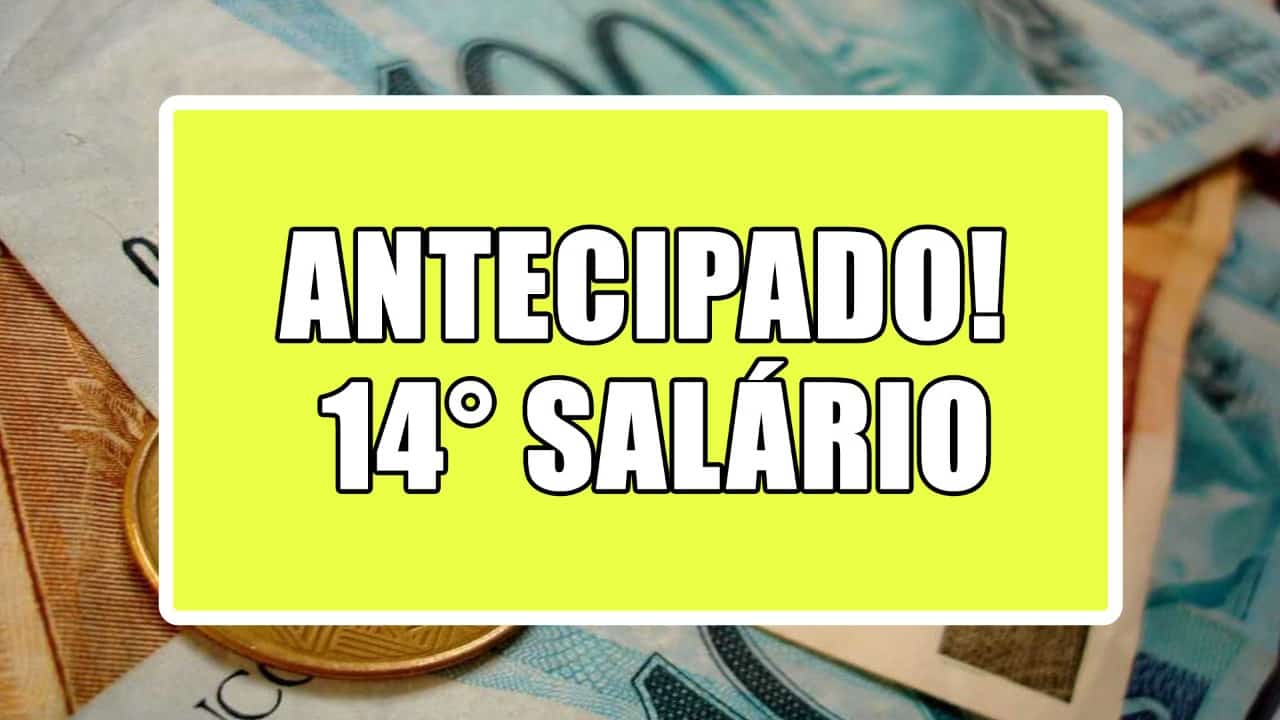 Antecipado 14° salário