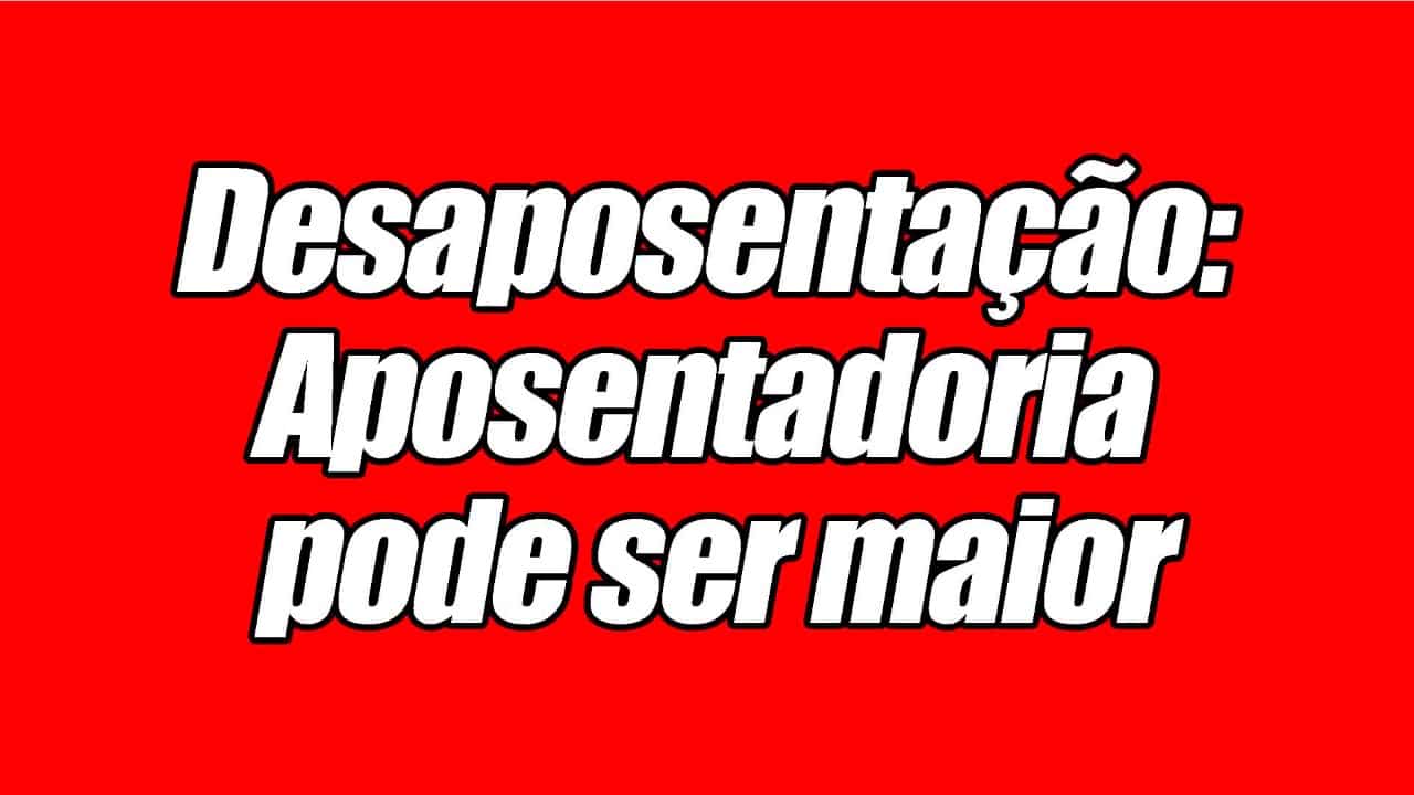 A desaposentação é um projeto de Lei do Senado que permite que os aposentados melhorem o valor de seu benefício.