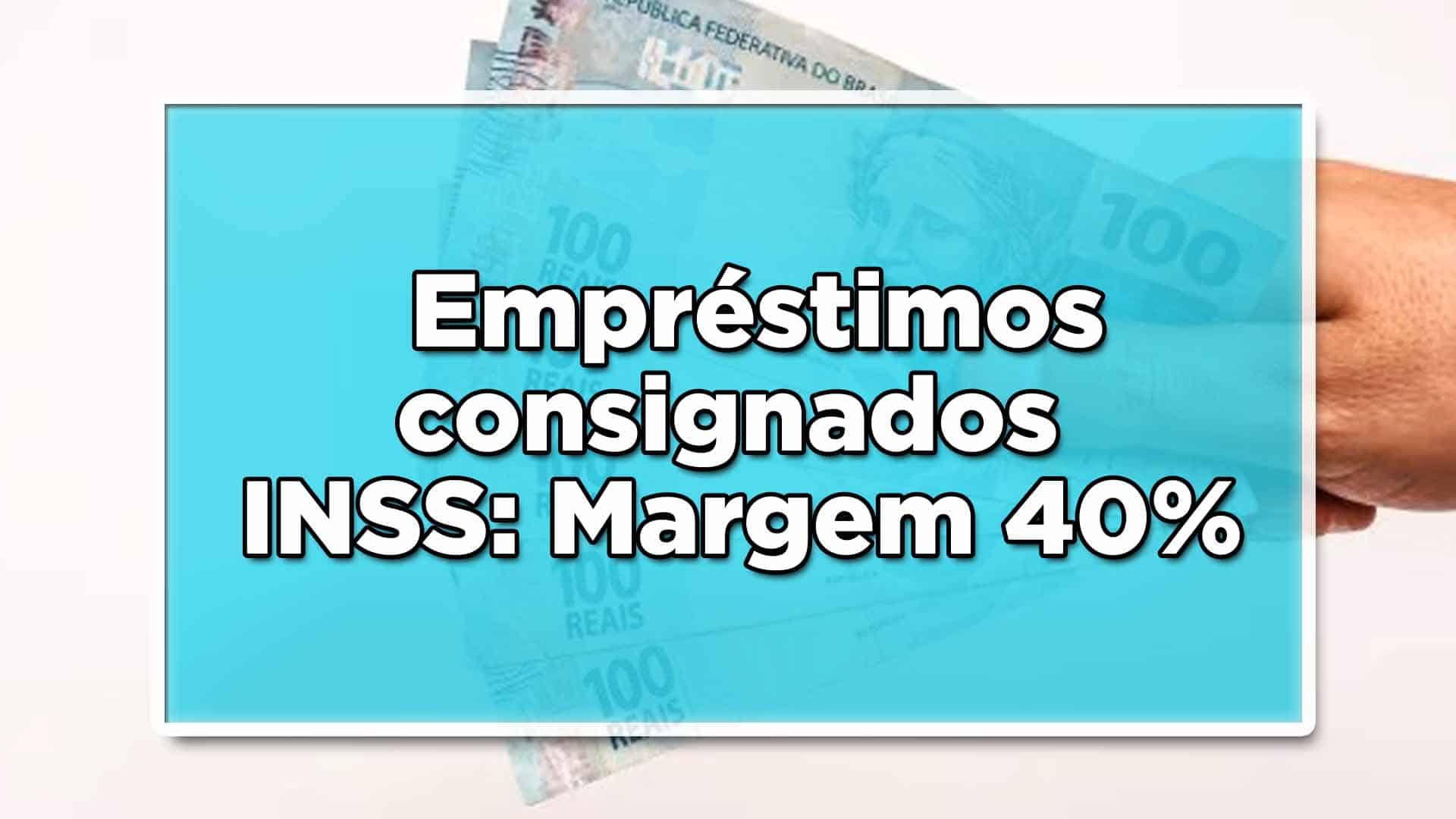 margem de 40% pode voltar