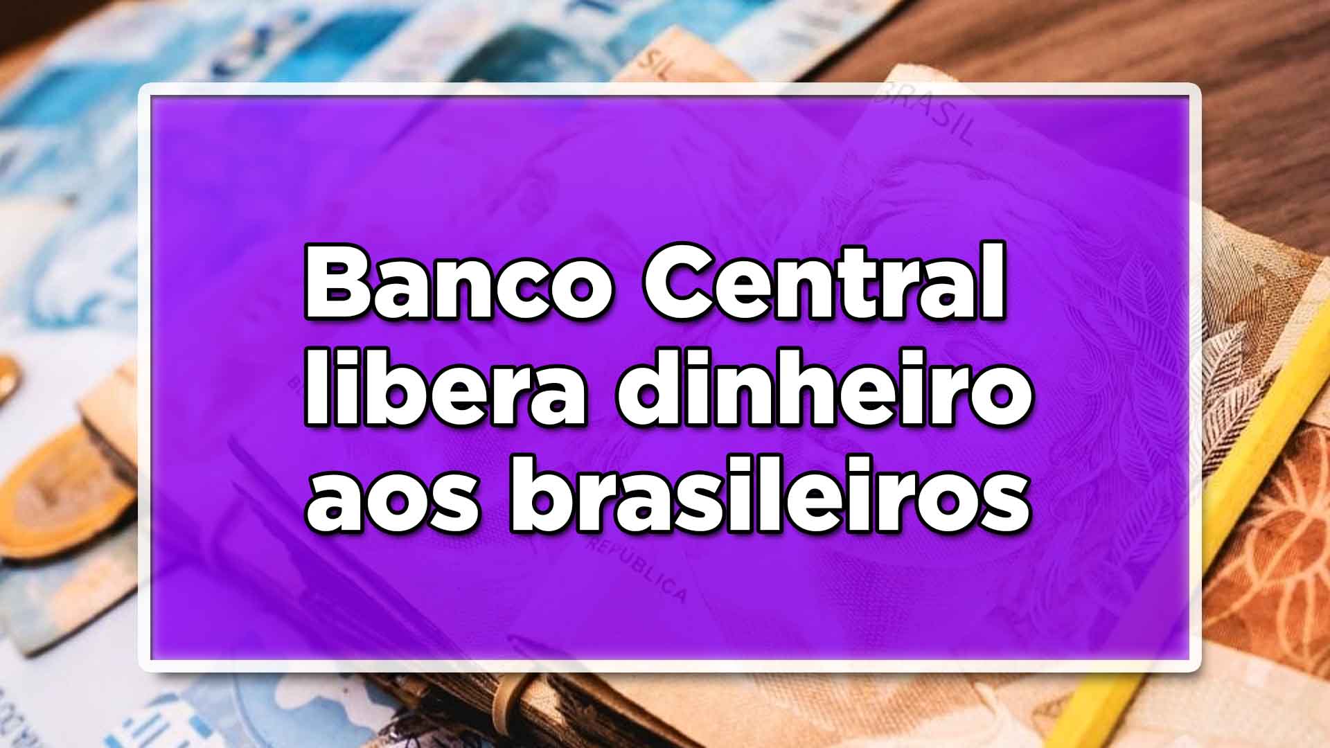 dinheiro para brasileiros
