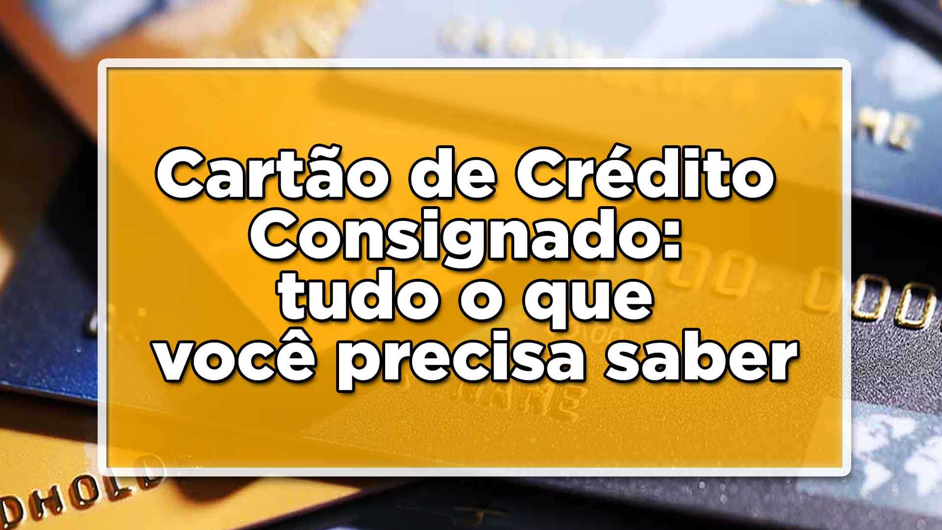 cartão de crédito consignado