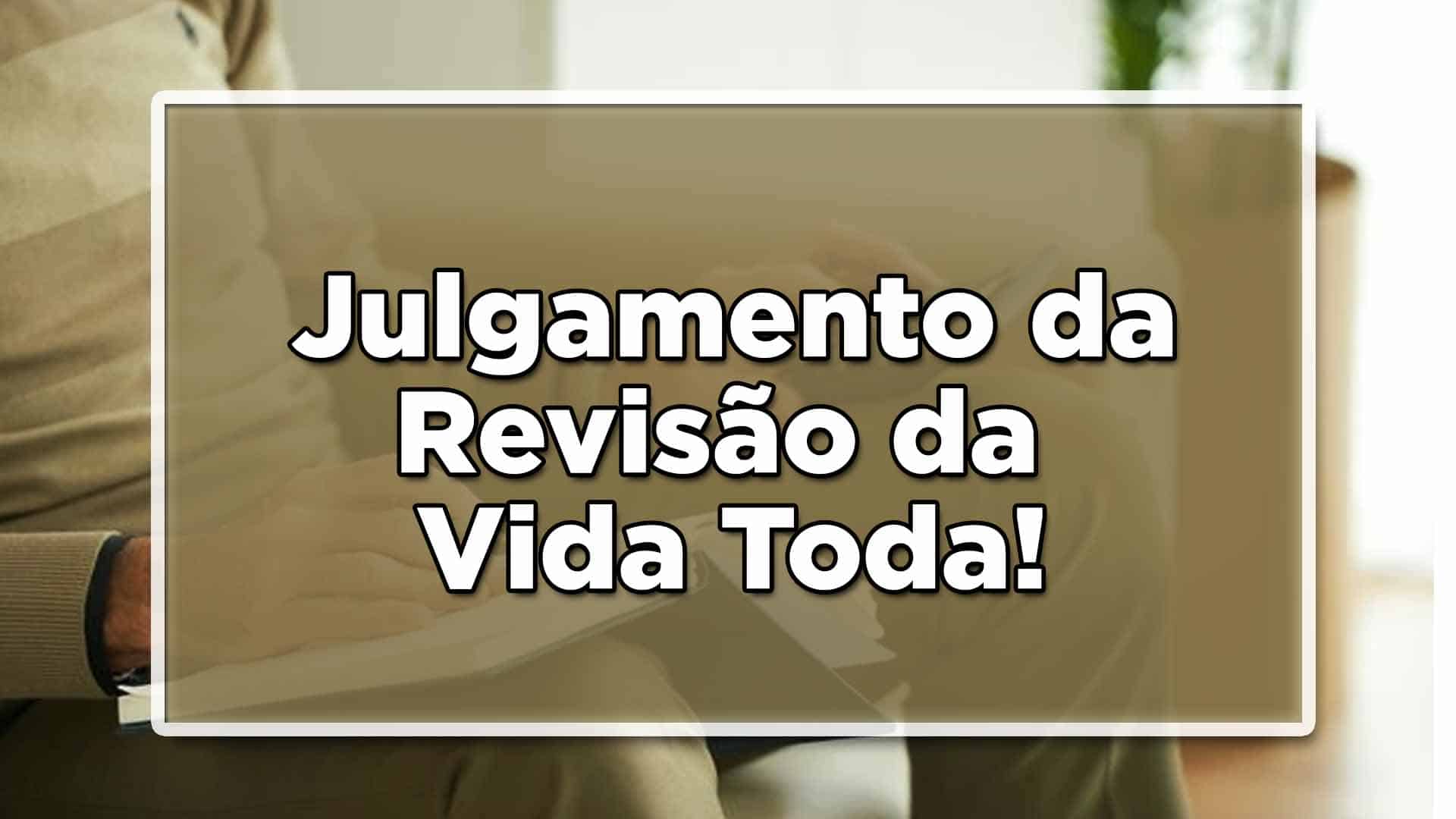 Revisao da vida toda