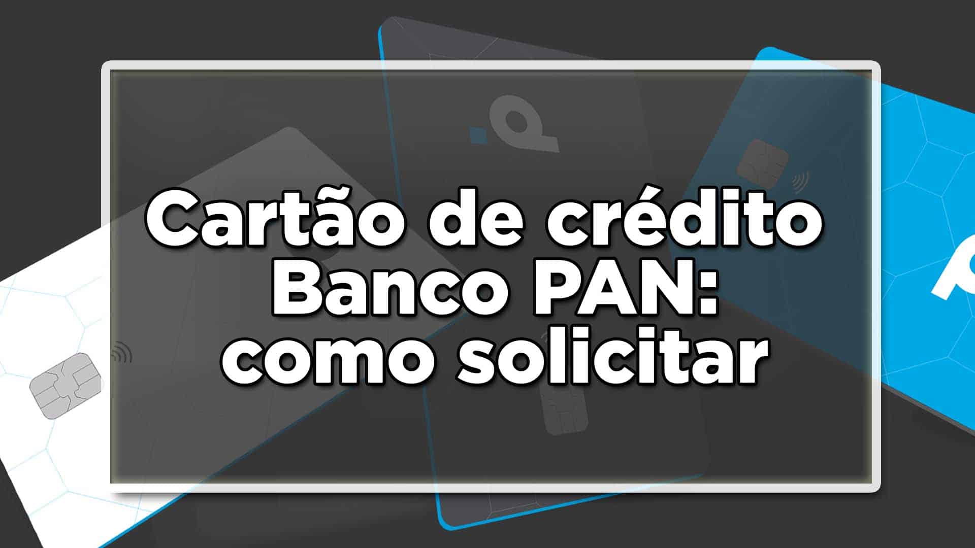 Cartão de crédito Banco PAN
