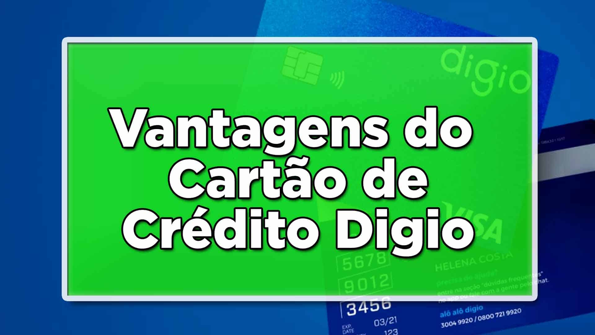 Vantagens do cartão de crédito Digio