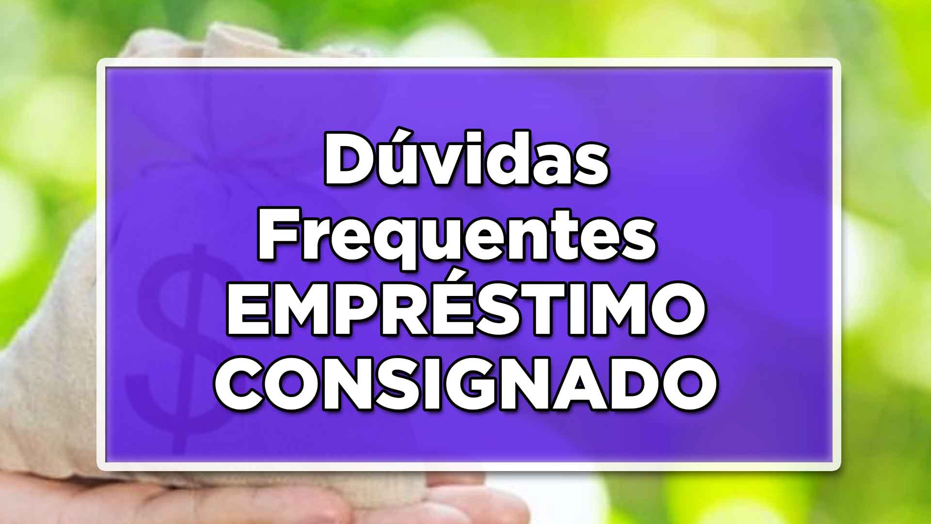 Dúvidas frequentes sobre o empréstimo consignado