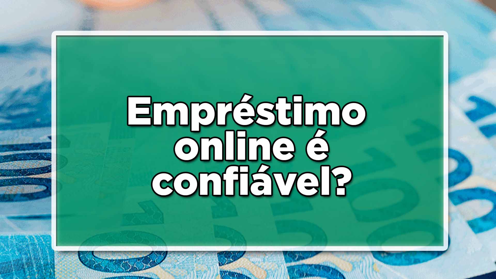 Empréstimo online é confiável