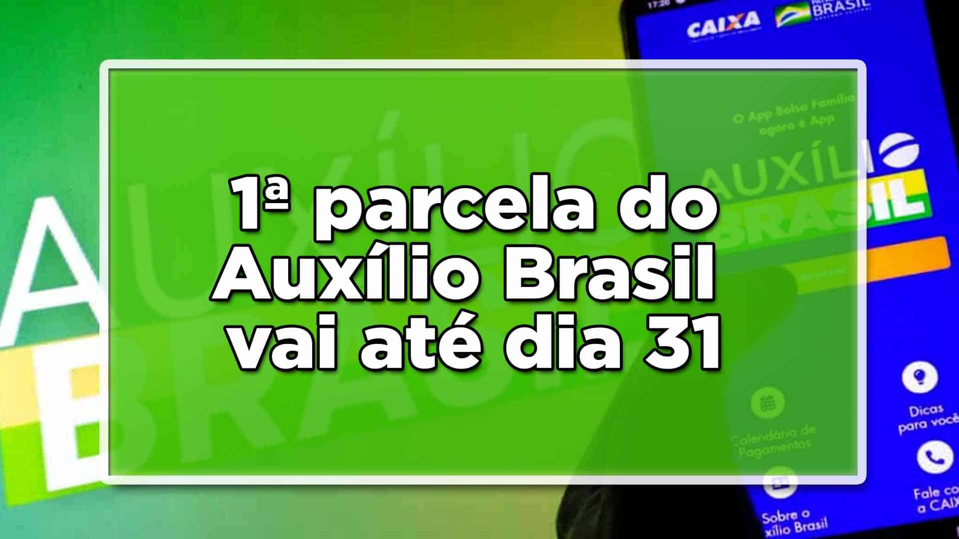 1ª parcela do Auxílio Brasil vai até dia 31 de janeiro