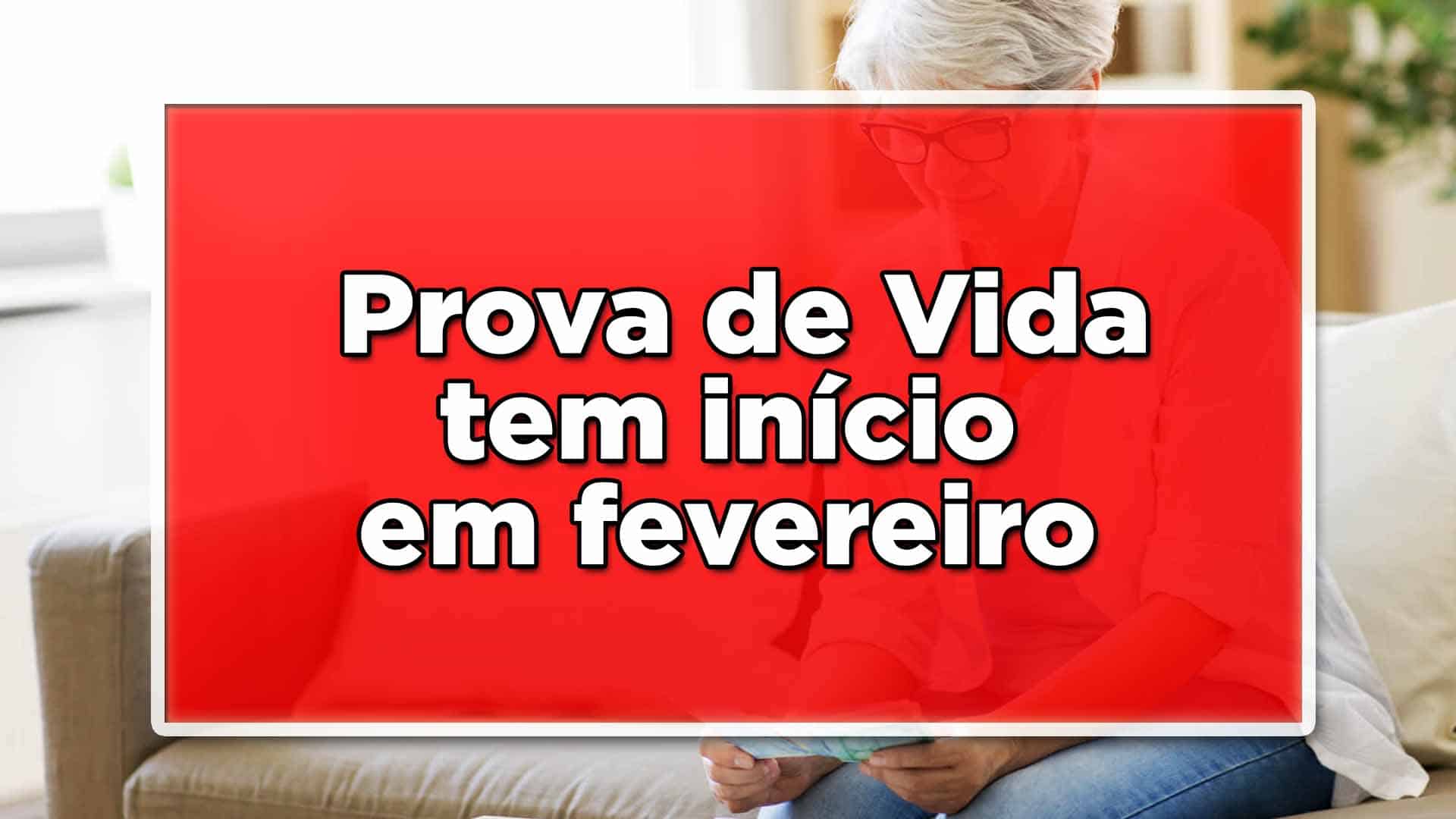 Prova de Vida tem início em fevereiro