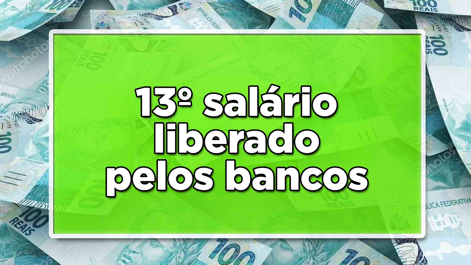 13º salário liberado pelos bancos