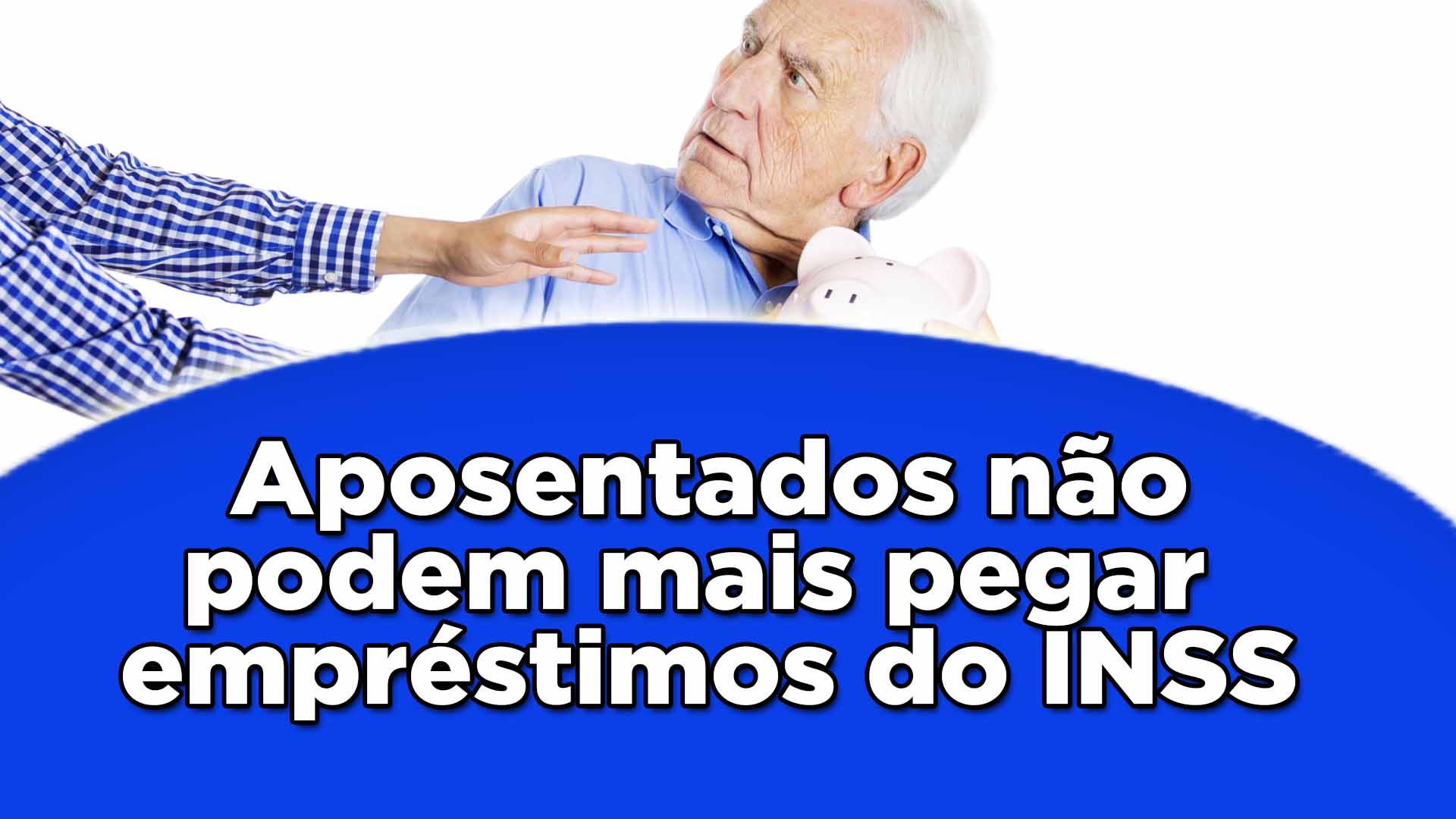 Aposentados não podem mais pegar empréstimo consignado do INSS