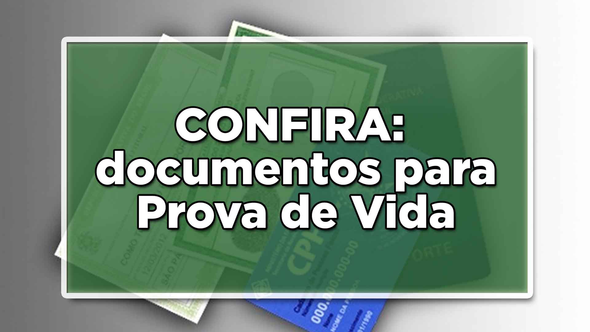 Documentos para prova de vida 2022