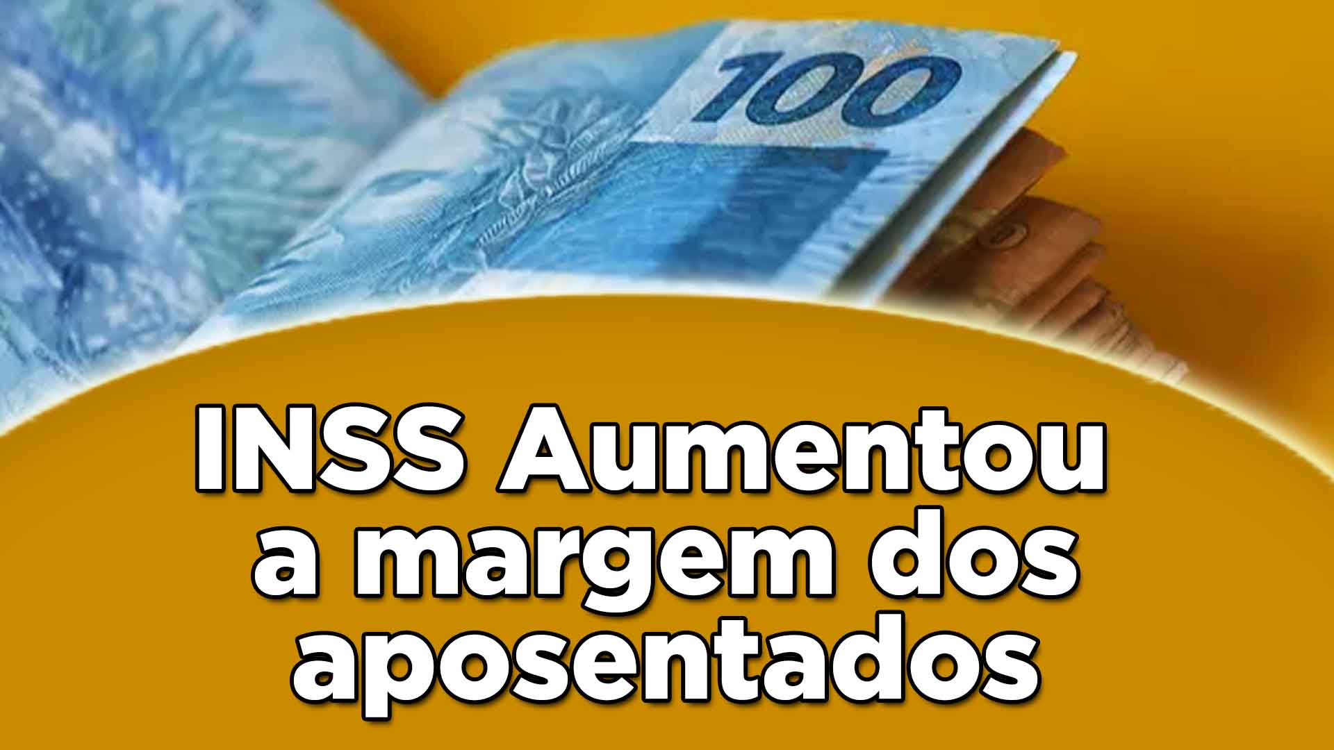 INSS aumentou a margem dos aposentados do INSS