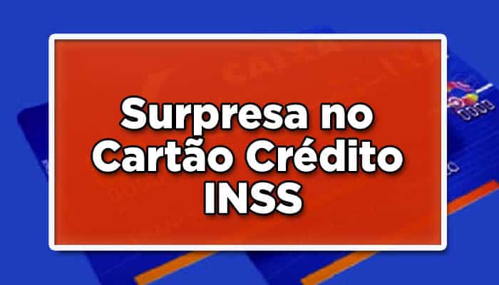 Surpresas no cartão de crédito INSS