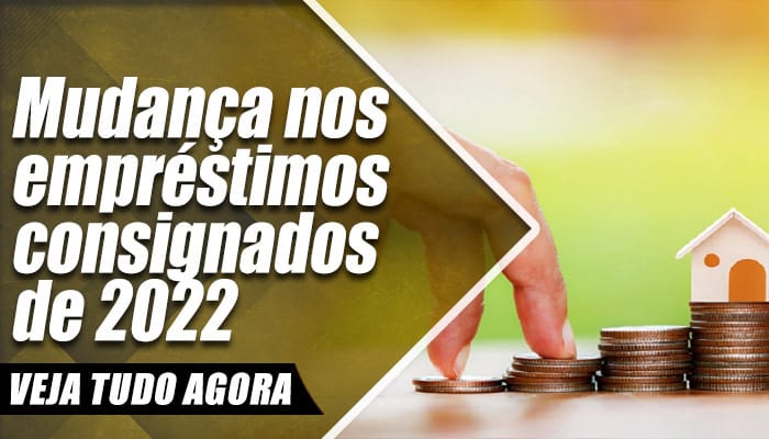 Empréstimos consignados do INSS tem mudanças para 2022