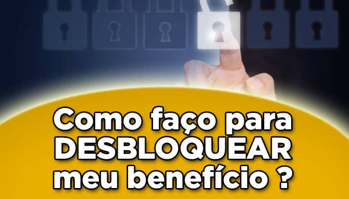 Desbloqueio de benefício