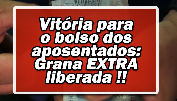 Grana extra para os aposentados