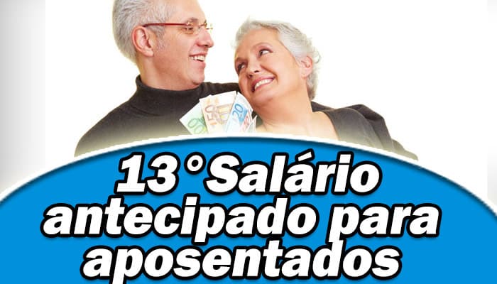 INSS antecipa o 13° Salário para aposentados: Confira as datas de pagamento
