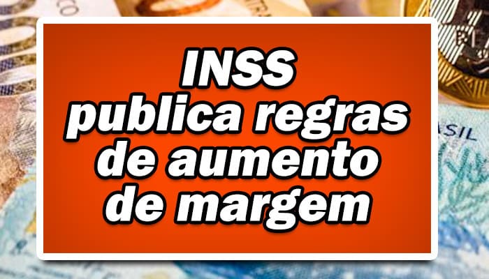 aumento de margem empréstimo consignado