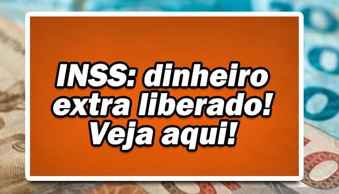 INSS: 89708 segurados vão receber grana extra do INSS - Consulte a lista