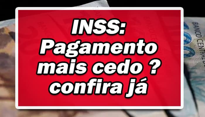 INSS: Pagamento extra será liberado antecipado em 2022! Saiba mais