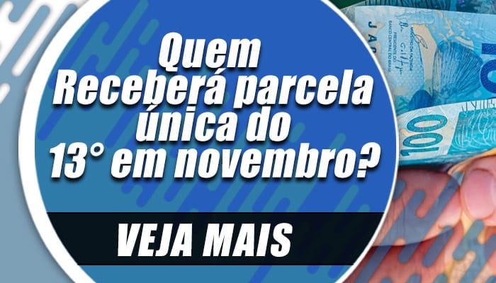 Saiu lista de aposentados que só vão receber o 13° Salário em novembro confira aqui