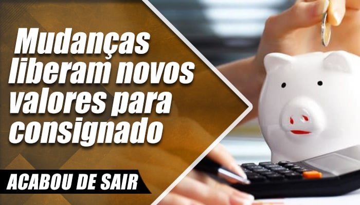 Mudanças liberam novos valores para empréstimo consignado INSS