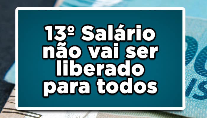 INSS: 13° Salário antecipado não vai ser liberado para todos; confira lista