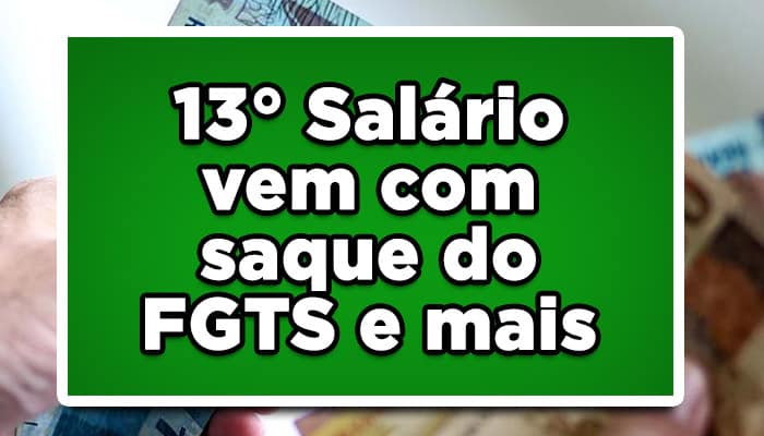 INSS paga 13º salário junto com saque do FGTS e mais