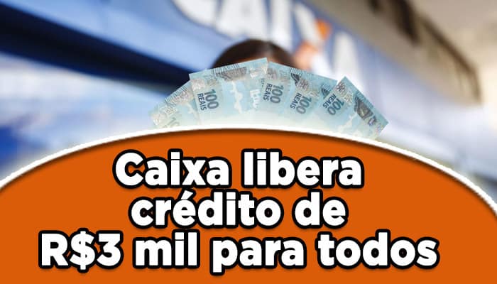 Caixa libera crédito para todos