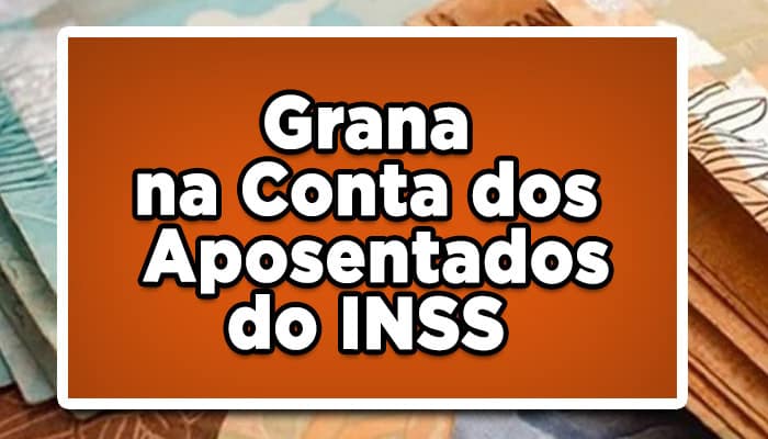 Grana liberada na conta dos aposentados do INSS
