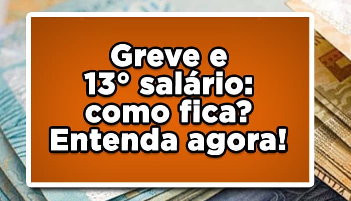 Greve no INSS vai prejudicar o pagamento do 13° Salário? Entenda