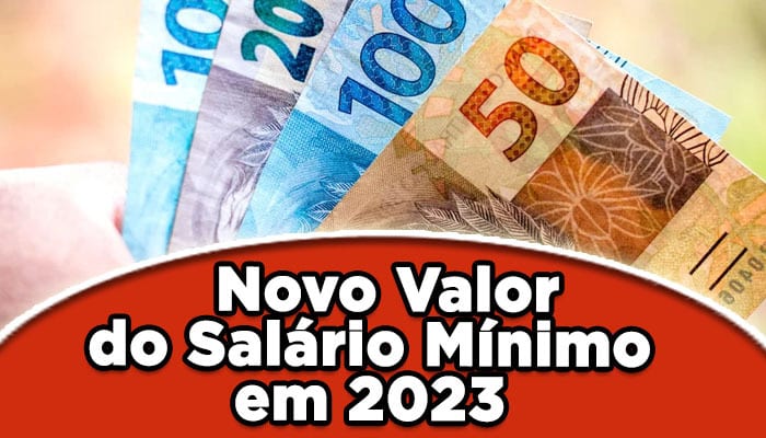 Anunciado novo valor do salário mínimo para 2023