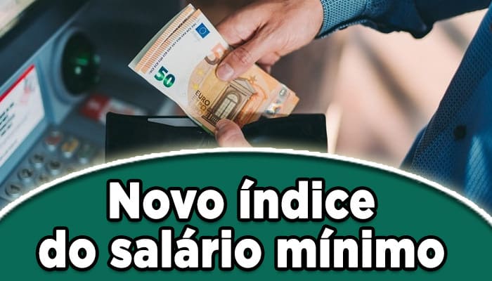 Governo definiu índice e salário mínimo vai subir - Veja os valores