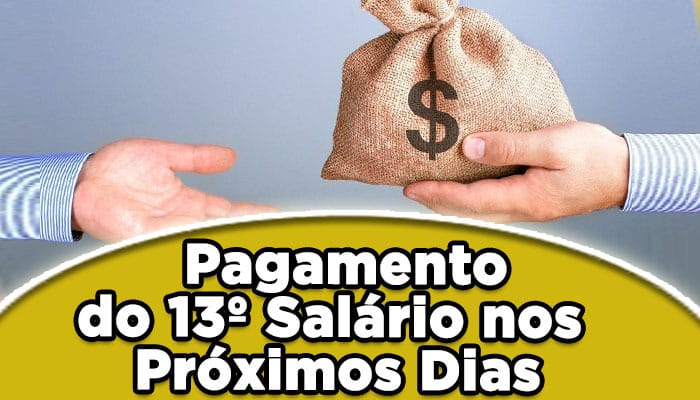 Pagamento do 13° Salário liberado nos próximos dias -Saiba quem recebe