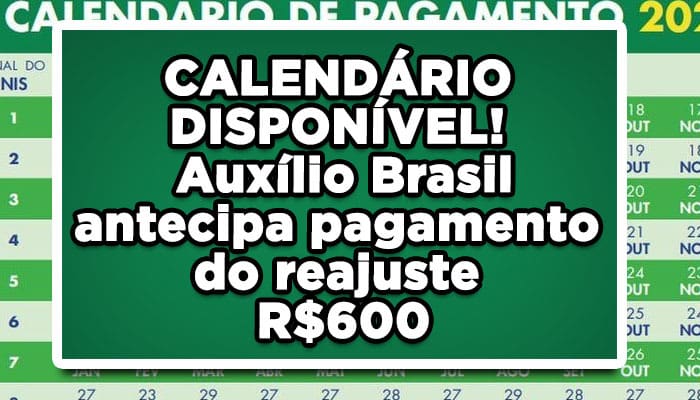 CALENDÁRIO DISPONÍVEL! Auxílio Brasil antecipa pagamento do reajuste R$600